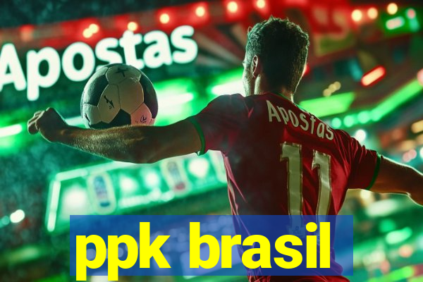 ppk brasil